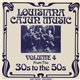 Various - Louisiana Cajun Music Volume 4: From The 30s To The 50s